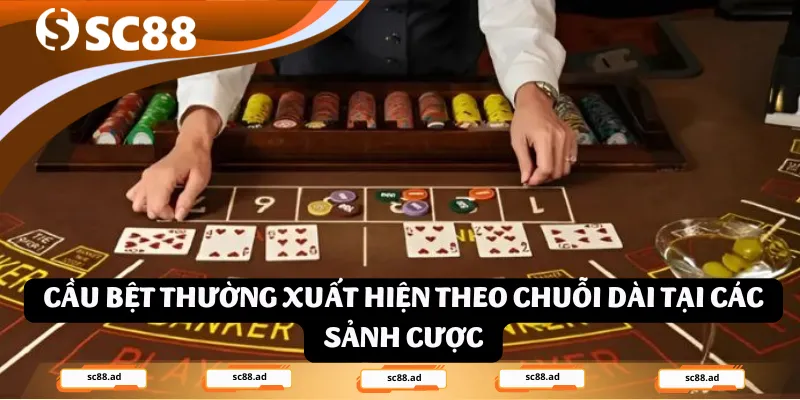 Bí Kíp Nhận Diện Cầu Bệt Baccarat Và Cách Thắng Đậm - ZONUPI