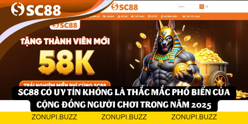 SC88 Có Uy Tín Không – Sự Thật Về Nhà Cái Thế Hệ Mới 2026 - ZONUPI