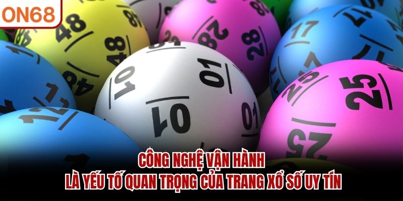 Trang Xổ Số Uy Tín ON68 - Nền Tảng Chất Lượng Nhất Năm 2026 - ZONUPI