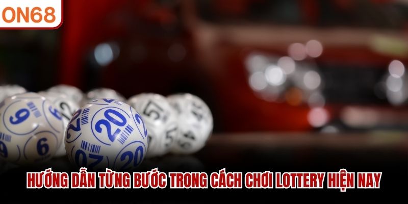Cách Chơi Lottery – Hướng Dẫn Cơ Bản Cho Người Mới Năm 2026 - ZONUPI