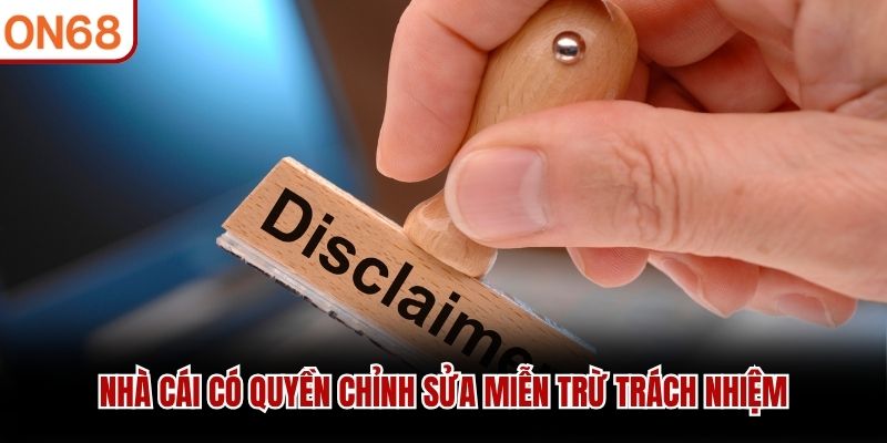 Miễn Trừ Trách Nhiệm - Yếu Tố Bắt Buộc Tại Sân Chơi ON68 - ZONUPI