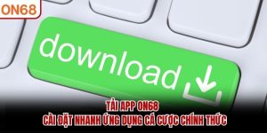 Hướng Dẫn ON68 – Chi Tiết Mới Nhất Cách Tham Gia Giải Trí - ZONUPI