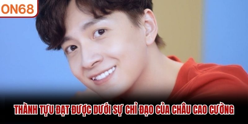 Châu Cao Cường - Người Kiến Tạo Thương Hiệu Giải Trí ON68 - ZONUPI
